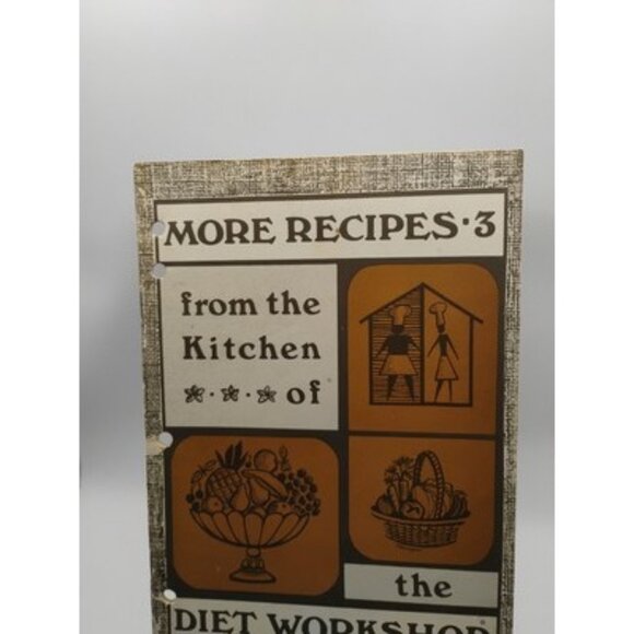 More Recipes 3 From The Kitchen Of The Diet Workshop Cookbook 1977 Paperback - Picture 2 of 15
